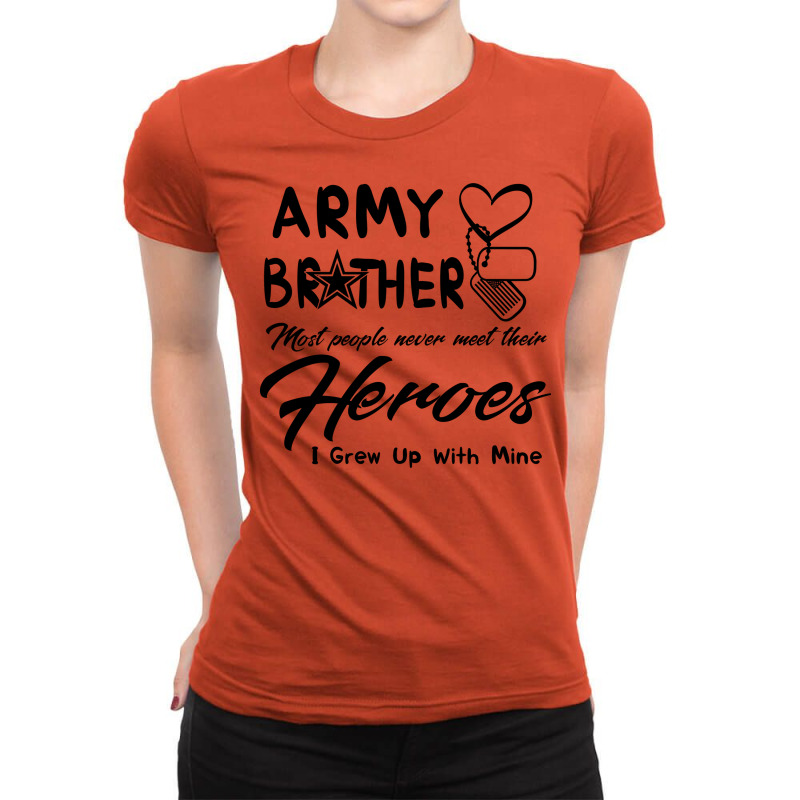 Brother Most People Never Meet Their Heroes 1 Ladies Fitted T-Shirt by erwenkeriyai | Artistshot