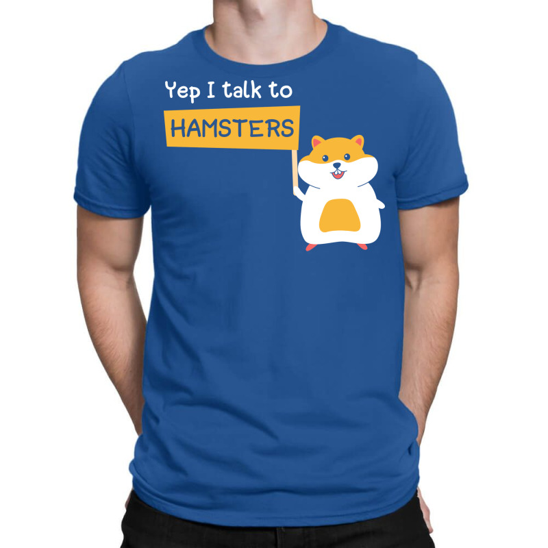 Hamster Joke Design For Dwarf Hamster Pet Owners T-shirt | Artistshot