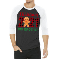 Christmas 2021 Big Brother Gingerbread Matching Fa 3/4 Sleeve Shirt | Artistshot