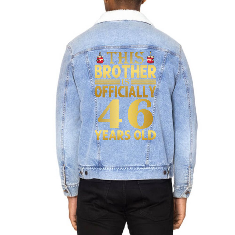 Officiallyyears Old Brother Birthday Funny Unisex Sherpa-lined Denim Jacket | Artistshot