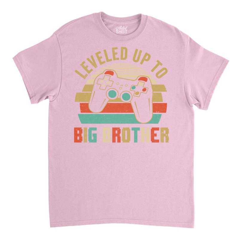 Leveled Up To Big Brother Ba Classic T-shirt | Artistshot