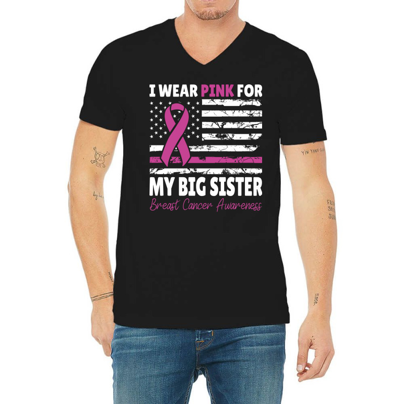 I Wear Pink For My Big Sister Awareness American F V-neck Tee | Artistshot