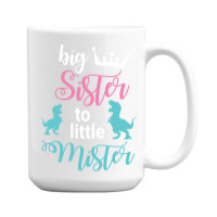 Dinosaurs Dancing Together Happy Big Sister To Lit 15 Oz Coffee Mug | Artistshot