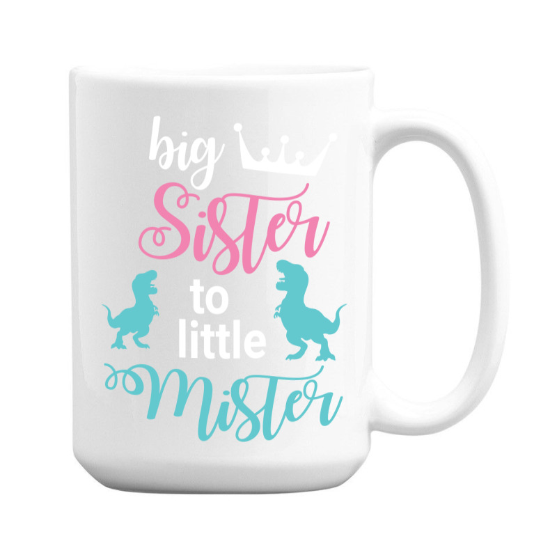 Dinosaurs Dancing Together Happy Big Sister To Lit 15 Oz Coffee Mug | Artistshot