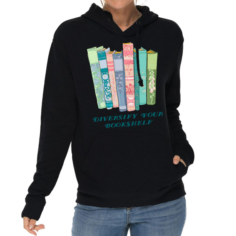 Diversify Your Bookshelf Lightweight Hoodie by xafidkeyner4 | Artistshot