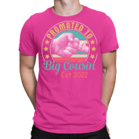 Hand Touch Hand Promoted To Big Cousin Est 2022 Ha T-shirt | Artistshot