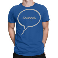 Word Balloon Damn Version B T-shirt | Artistshot