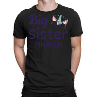 Big Sister Finally Ii T-shirt | Artistshot