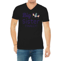 Big Sister Finally Ii V-neck Tee | Artistshot