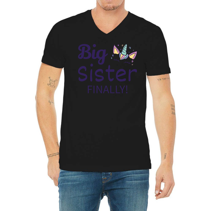 Big Sister Finally Ii V-Neck Tee by baklidayamaj | Artistshot