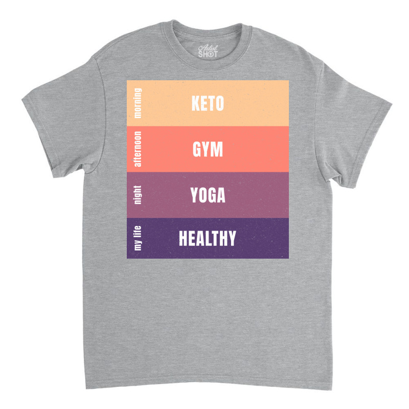 Keto Diet Gym Yoga Healthy Ketogenic Classic T-shirt by mandeekeybyg | Artistshot