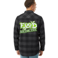 Food Is Medicine Vegans And Vegetarians Gift Aesth Flannel Shirt | Artistshot