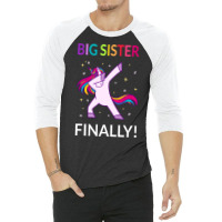 Big Sister Finally I 3/4 Sleeve Shirt | Artistshot