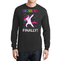 Big Sister Finally I Long Sleeve Shirts | Artistshot