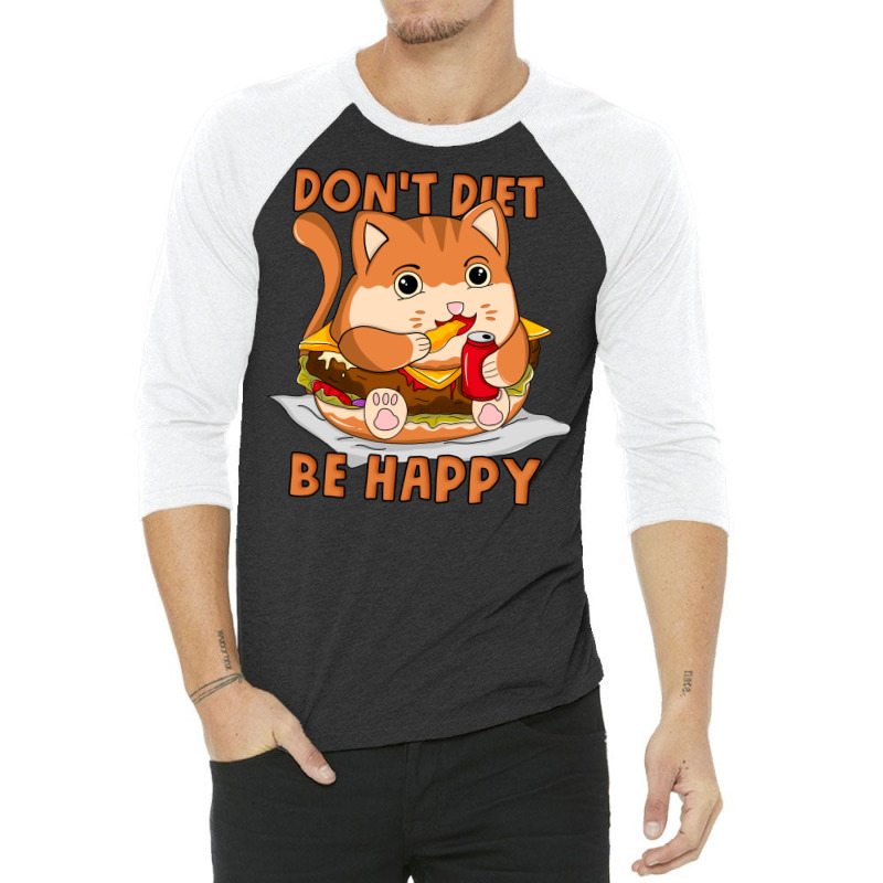 Dont Diet Be Happy Boy 3/4 Sleeve Shirt by ibromlesanil | Artistshot