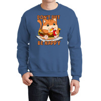 Dont Diet Be Happy Boy Crewneck Sweatshirt | Artistshot