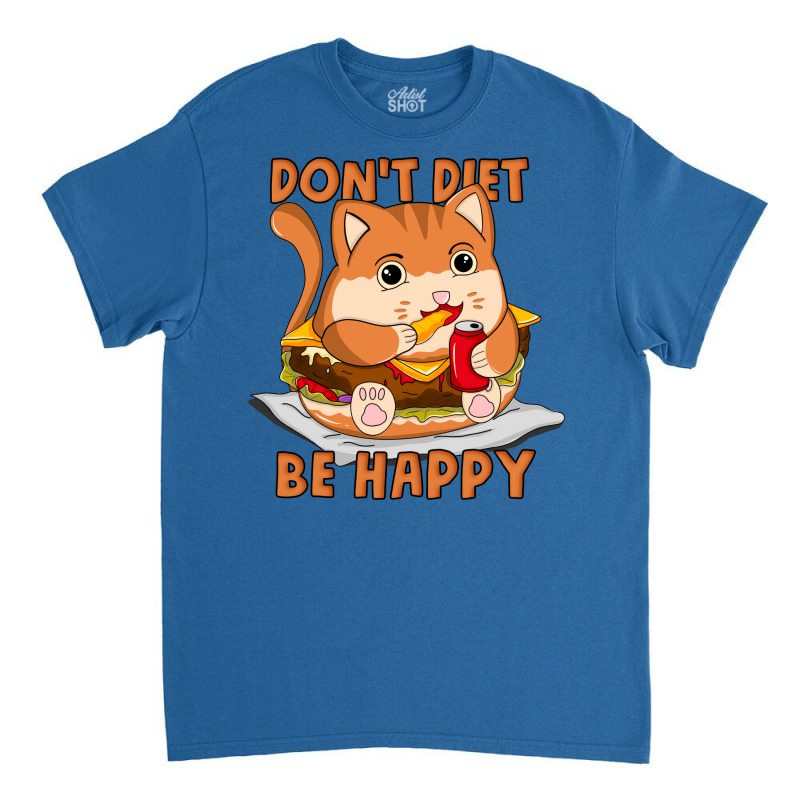 Dont Diet Be Happy Boy Classic T-shirt by ibromlesanil | Artistshot