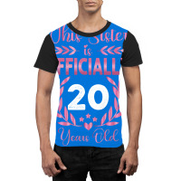 20th Birthday Gift For Sister 20 Years Old Graphic T-shirt | Artistshot