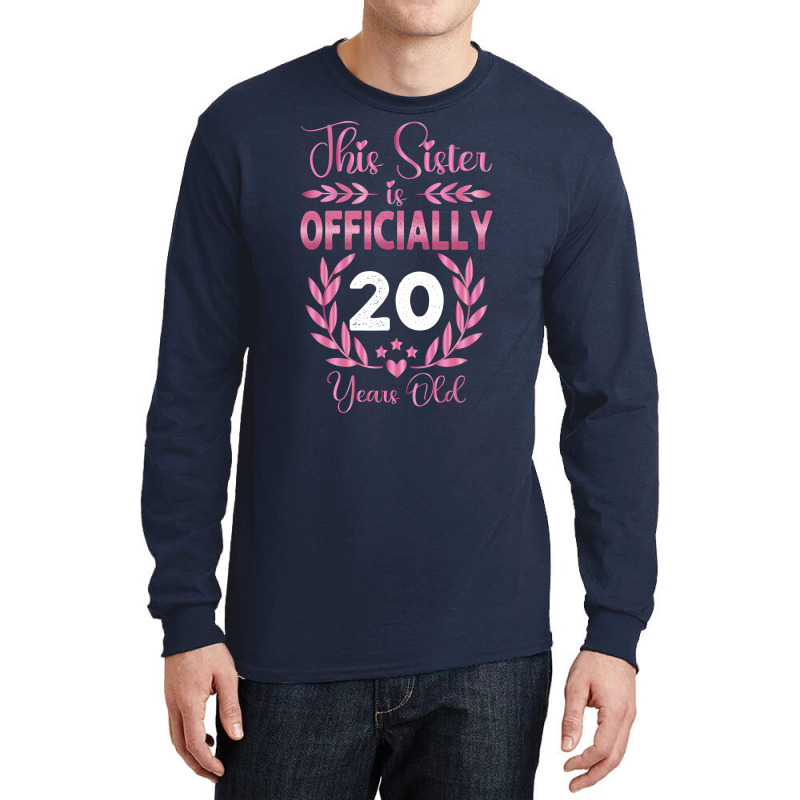 20th Birthday Gift For Sister 20 Years Old Long Sleeve Shirts | Artistshot