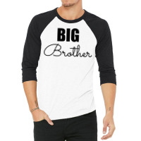 Big Brother Funny Ba 3/4 Sleeve Shirt | Artistshot