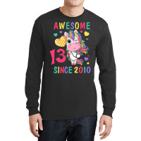 Cute Unicorn Awesome 13th Birthday Since 2010 Retr Long Sleeve Shirts | Artistshot