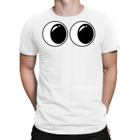 Im Watching You 2 T-shirt | Artistshot