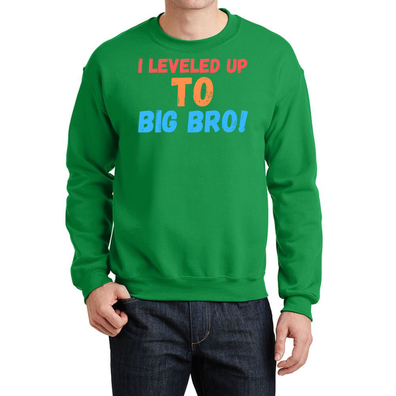 I Leveled Up To Big Bro Crewneck Sweatshirt | Artistshot