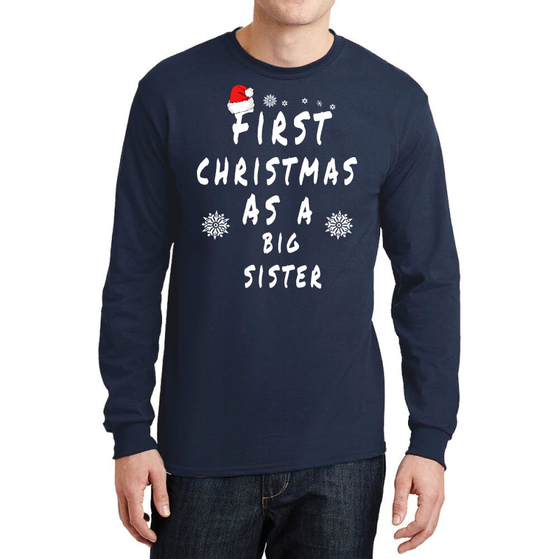 First Christmas As A Big Sister Future Sister Xmas Long Sleeve Shirts by dorotaduriimj | Artistshot