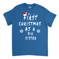 First Christmas As A Big Sister Future Sister Xmas Classic T-shirt | Artistshot