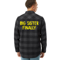 Big Sister Finally 2 Flannel Shirt | Artistshot