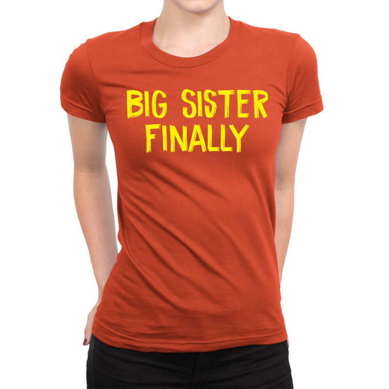 Big Sister Finally 2 Ladies Fitted T-Shirt by hacongurel | Artistshot