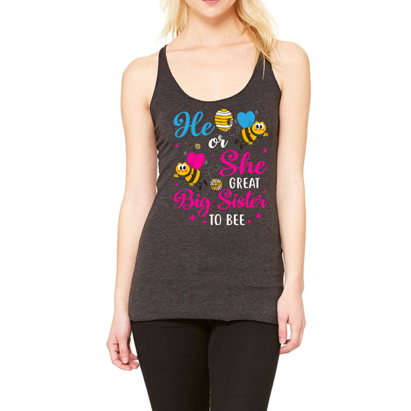 He Or She Great Big Sister To Bee Gender Reveal Pa Racerback Tank | Artistshot