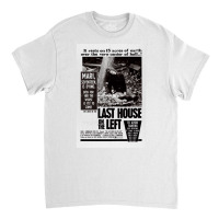 Last House On The Left! Classic T-shirt | Artistshot