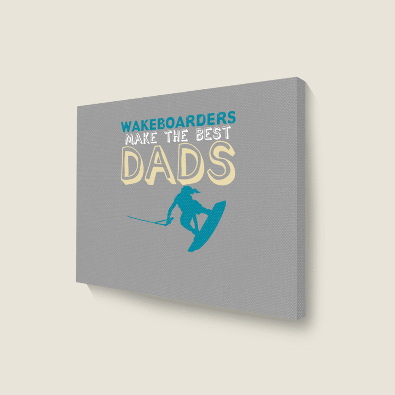 Wakeboarding Dad Joke Wakeboarder Father Travel Ye Landscape Canvas Print | Artistshot