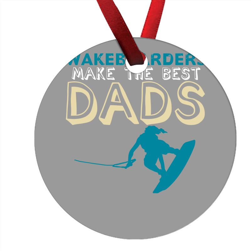 Wakeboarding Dad Joke Wakeboarder Father Travel Ye Ornament | Artistshot