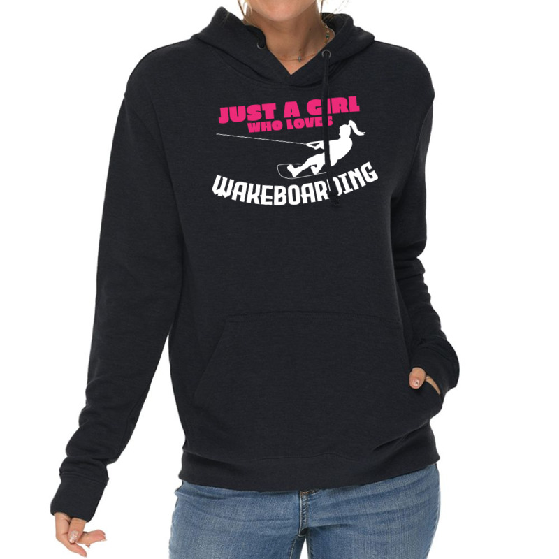 Wakeboarding Girl Joke Wakeboarder Travel Lightweight Hoodie | Artistshot