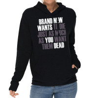 Brand New Wants To Die Just As Much As You Want Th Lightweight Hoodie | Artistshot