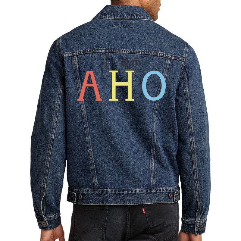 I Am Aho Men Denim Jacket by buddoxhardoe | Artistshot