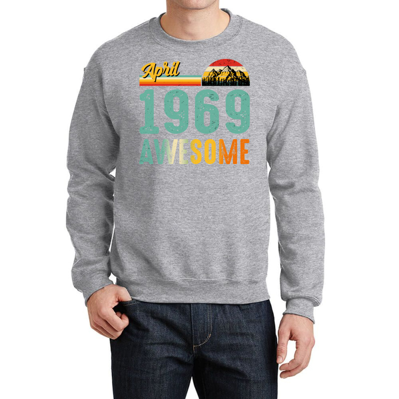 April 1969 Birthday Gift  Vintage April 1969 Aweso Crewneck Sweatshirt | Artistshot