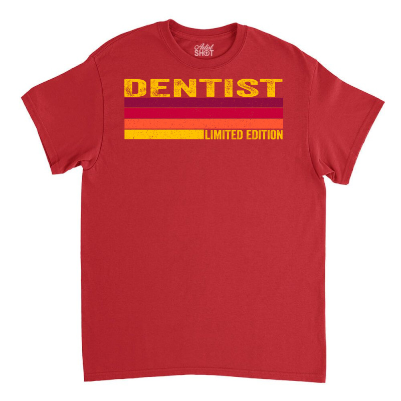 Dentist 80s Retro Vintage Limited Edition Trending Classic T-shirt by garigozairr | Artistshot