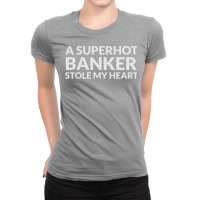 A Superhot Banker Stole My Heart Yellow Ladies Fitted T-shirt | Artistshot