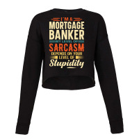 Im A Mortgage Banker Blue Cropped Sweater | Artistshot