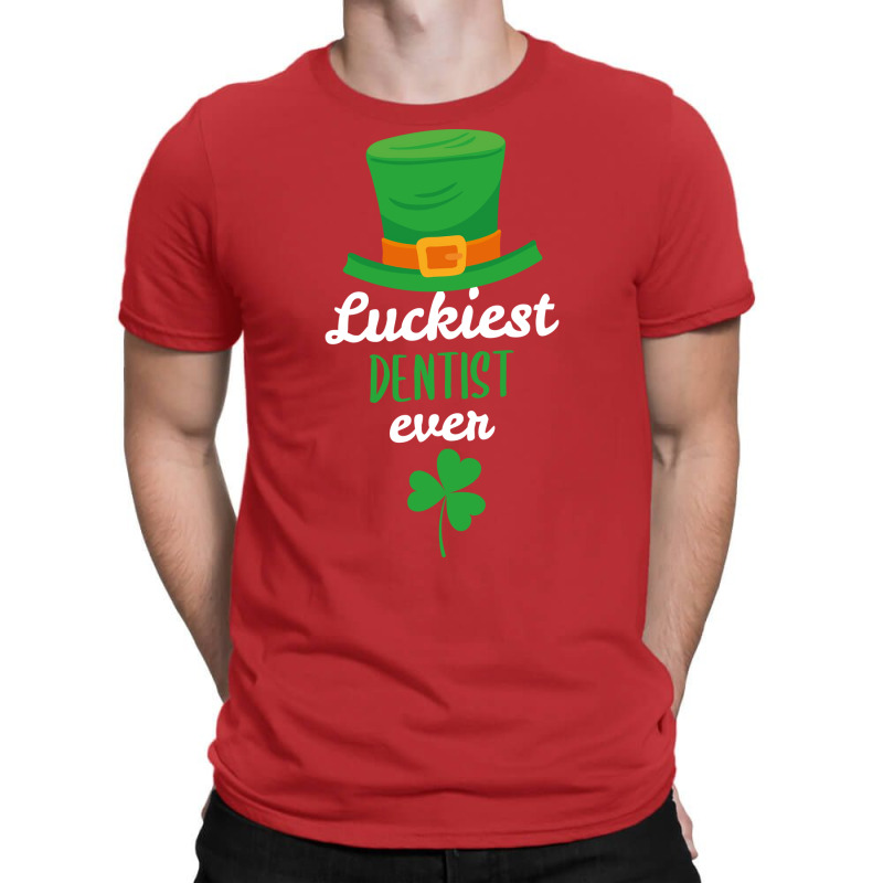 Luckiest Dentist Ever St Patricks Day Gift Funny T-shirt | Artistshot