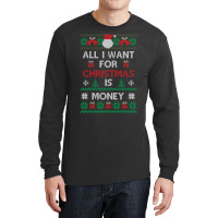 All I Want For Christmas Is Money Travel Long Sleeve Shirts | Artistshot