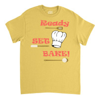 Ready Set Bake Baking Competition Trending Classic T-shirt | Artistshot