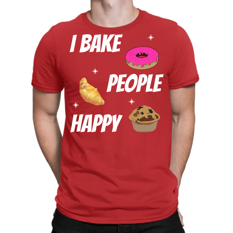 I Bake People Happy Baking Baker Aesthetic T-shirt | Artistshot