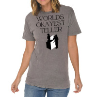 World Okayest Teller Trending Vintage T-shirt | Artistshot