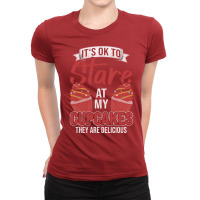 Its Ok To Stare At My Cupcakes Hipster Ladies Fitted T-shirt | Artistshot