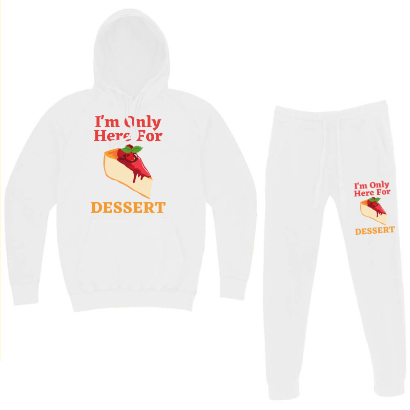 Im Only Here For The Dessert Tshirt Love Hoodie & Jogger Set | Artistshot