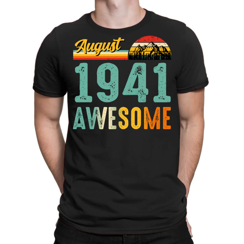 August 1941 Birthday Gift  Vintage August 1941 Awe T-shirt | Artistshot